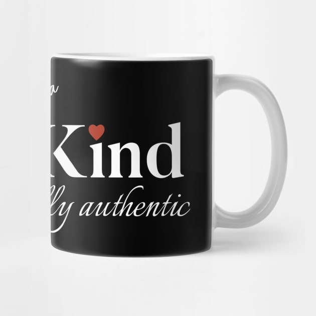 Be Kind, Be One of a Kind: Embrace Unapologetic Authenticity by O.M.Art&Yoga